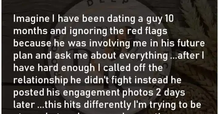 Lady Laments As Boyfriend Posts Engagement Photos 2 Days After Breakup
