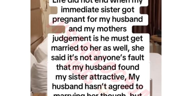 ‘My Sister Is Pregnant For My Husband And My Mum Supports Them’ – Worried Woman