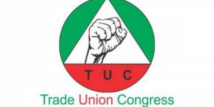 Increase In Wages, Reversal Of PMS Pump Price – TUC Lists Demands To FG