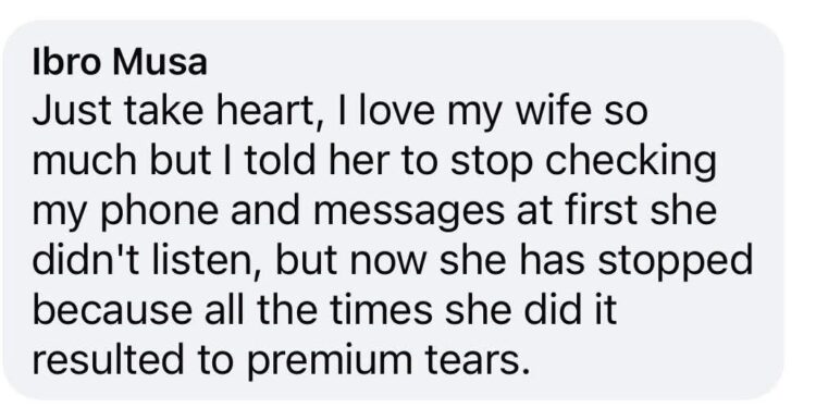My wife has stopped checking my phone because every time she did, it resulted in ‘premium tears’ – Nigerian man says