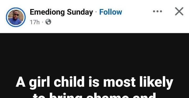 Doctor slams Nigerian man who said “a girl child is most likely to bring shame and disgrace to the family”