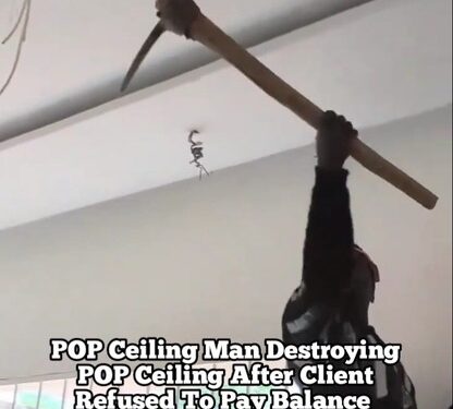 Man Destroys POP Ceiling As Client Refuses To Pay Balance (Video, Photo)
