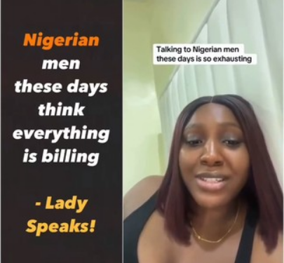 Nigerian Men These Days Think Everything Is Billing – Lady Says (Video)