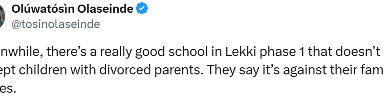 There is a school in Lekki Phase 1 that does not accept children of divorced parents – Lady alleges