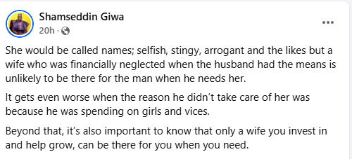 A wife who was financially neglected when the husband had the means is unlikely to be there for him when he needs her – Nigerian man says