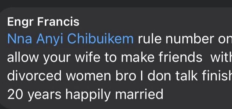 Never allow your wife to make friends with divorced women – Nigerian man who is happily married for 20 years advises men